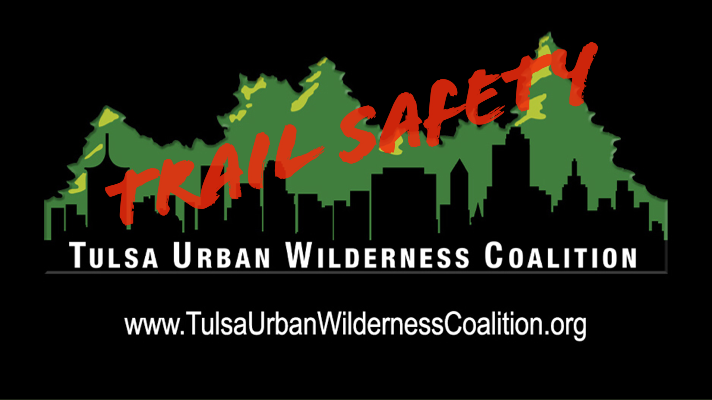 Tulsa Urban Wilderness Coalition Trail Safety