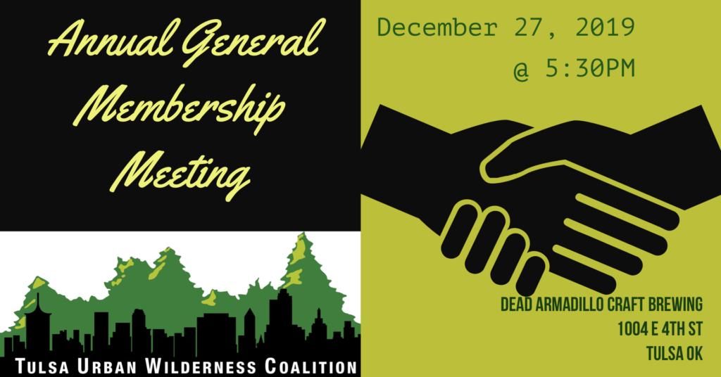 You must be a current TUWC member in good standing in order to attend the annual membership meeting, submit board member nominees and to vote.  You can renew your membership here https://www.tulsaurbanwildernesscoalition.org or if you are  unsure about your membership status please feel free to contact us directly at webmaster@tulsaurbanwildernesscoalition.org. 